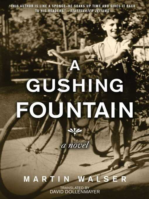 Title details for A Gushing Fountain: a Novel by Martin Walser - Wait list